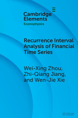 Recurrence Interval Analysis of Financial Time Series - Zhou, Wei-Xing, and Jiang, Zhi-Qiang, and Xie, Wen-Jie