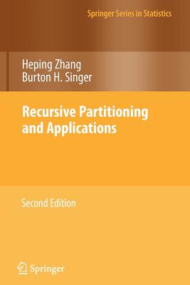 Recursive Partitioning and Applications - Zhang, Heping, and Singer, Burton H.