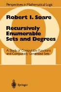 Recursively Enumerable Sets and Degrees: A Study of Computable Functions and Computably Generated Sets
