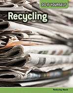 Recycling: Reducing Waste