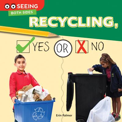 Recycling, Yes or No - Palmer, Erin