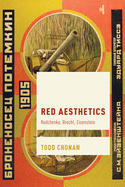 Red Aesthetics: Rodchenko, Brecht, Eisenstein