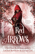 Red Arrows: A Red Riding Hood Retelling