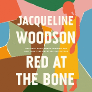 Red at the Bone: Longlisted for the Women's Prize for Fiction 2020