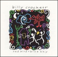 Red Bird, Blue Sky - Billy Crockett