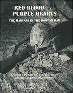Red Blood-- Purple Hearts: The Marines in the Korean War
