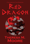 Red Dragon - Moore, Theresa M