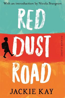 Red Dust Road: Picador Classic - Kay, Jackie