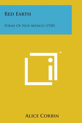 Red Earth: Poems of New Mexico (1920) - Corbin, Alice