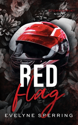 Red Flag: A Forbidden Sports Romance - Sperring, Evelyne