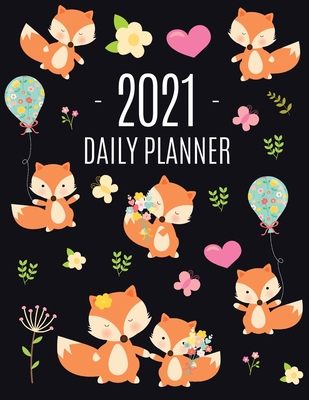 Red Fox Planner 2021: Funny Animal Planner Calendar Organizer Artistic January - December 2021 Agenda Scheduler Cute Large Black 12 Months Planner for Meetings, Appointments, Goals, School or Work - Press, Feel Good