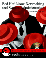 Red Hat Linux Networking and System Administration