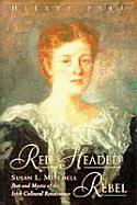 Red-Headed Rebel: Susan L. Mitchell, Poet and Mystic of the Irish Cultural Renaissance