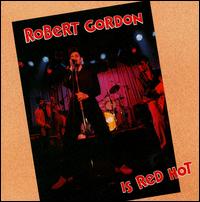 Red Hot 1977-1981 - Robert Gordon