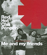 Red Hot Chili Peppers: Me and My Friends