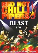 Red Hot Chilli Pipers: Blast Live - 