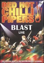 Red Hot Chilli Pipers: Blast Live
