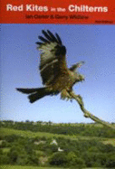 Red Kites in the Chilterns - Carter, Ian, and Whitlow, Gerry