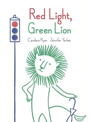 Red Light, Green Lion - Ryan, Candace