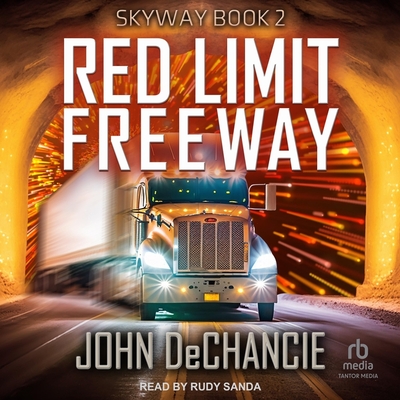 Red Limit Freeway - DeChancie, John (Introduction by)