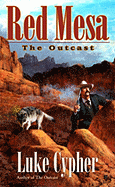 Red Mesa: The Outcast