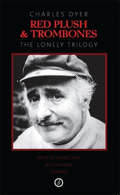 Red Plush & Trombones: The Lonely Trilogy - Dyer, Charles