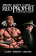 Red Prophet: The Tales of Alvin Maker - Volume 1 - Card, Orson Scott (Text by), and Brown, Roland Bernard (Text by)