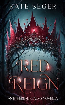 Red Reign - Seger, Kate