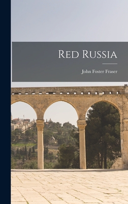 Red Russia - Fraser, John Foster