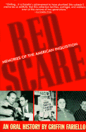 Red Scare: Memories of the American Inquisition: An Oral History - Fariello, Griffin