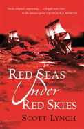 Red Seas Under Red Skies: The Gentleman Bastard Sequence, Book Two