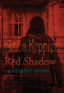 Red Shadow and Other Stories