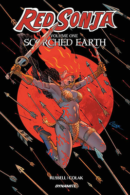 Red Sonja Volume 1: Scorched Earth - Russell, Mark, and Colak, Mirko
