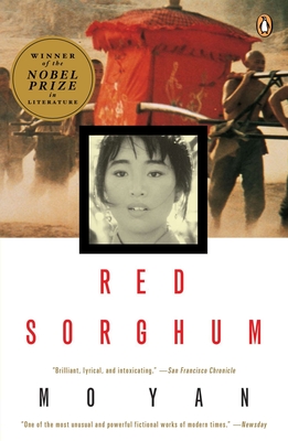 Red Sorghum: A Novel of China - Yan, Mo, and Goldblatt, Howard (Translated by)