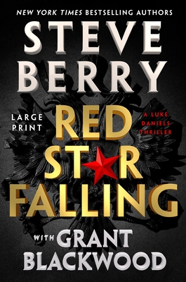 Red Star Falling: Volume 2 - Berry, Steve, and Blackwood, Grant