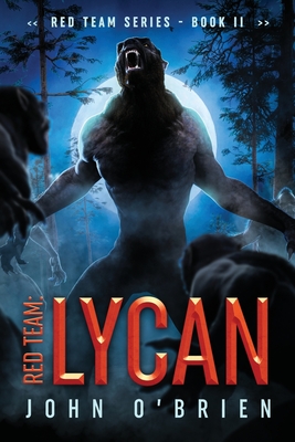 Red Team: Lycan - O'Brien, John