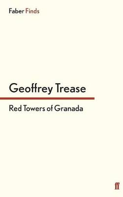 Red Towers of Granada - Trease, Geoffrey