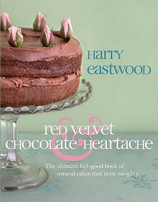 Red Velvet and Chocolate Heartache - Eastwood, Harry