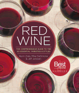 Red Wine: The Comprehensive Guide to the 50 Essential Varietals and Styles