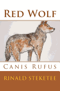 Red Wolf: Canis Rufus