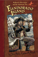 Redbeard's Discoveries and His Adventures, Too: Fundorado Island