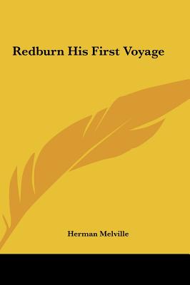 Redburn His First Voyage - Melville, Herman