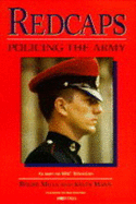 Redcaps: Policing the Army - Mann, Kevin, and Mills, Roger