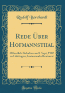 Rede ber Hofmannsthal: ffentlich Gehalten Am 8. Sept, 1902 Zu Gttingen, Instaurando Restaurat (Classic Reprint)