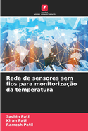 Rede de sensores sem fios para monitoriza??o da temperatura