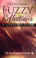 Redeeming Fuzzy Reflections: A Contemplation