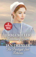 Redeeming Grace and the Prodigal Son Returns: An Anthology