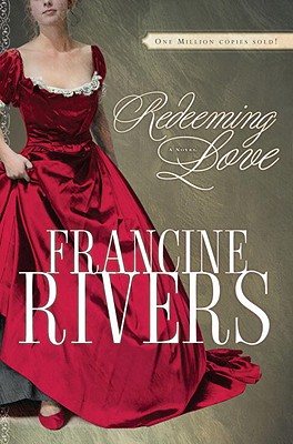 Redeeming Love - Rivers, Francine
