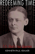 Redeeming Time: T.S. Eliot's Four Quartets