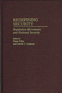 Redefining Security: Population Movements and National Security
